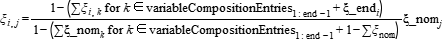 xi[i, j] = (1 - (sum(xi[i, k] for k in variableCompositionEntries[1:end - 1]) + xi_end[i]))/(1 - (sum(xi_nom[k] for k in variableCompositionEntries[1:end - 1]) + 1 - sum(xi_nom)))*xi_nom[j]