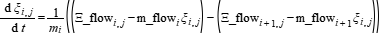 der(xi[i, j]) = 1/m[i]*((Xi_flow[i, j] - m_flow[i]*xi[i, j]) - (Xi_flow[i + 1, j] - m_flow[i + 1]*xi[i, j]))